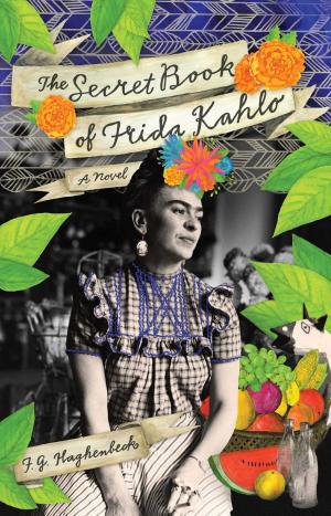 Cover of the book The Secret Book of Frida Kahlo by Judy Beardsall