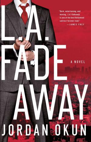 Cover of the book L.A. Fadeaway by Chelsea Pitcher