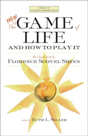 Cover of the book The New Game of Life and How to Play It by Ellen Marmur Dr.