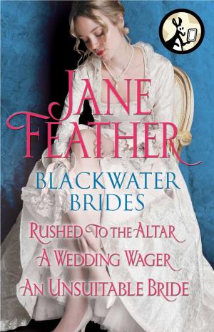 Cover of the book Blackwater Brides: Rushed to the Altar, A Wedding Wager, An Unsuitable Bride by Louisa Jepson