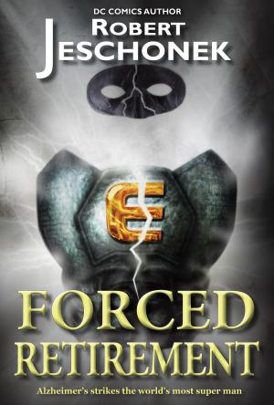 Cover of the book Forced Retirement by Jim LeMay