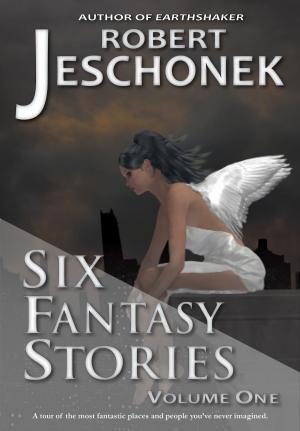 Cover of Six Fantasy Stories Volume One