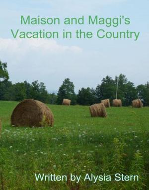 bigCover of the book Maison and Maggi's Vacation in the Country by 