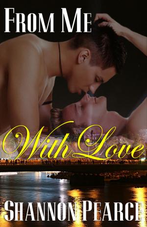 Cover of the book From Me With Love by Livia Lynn Rose