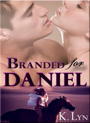 Cover of the book Branded for Daniel by BJ Scott