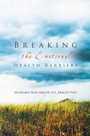 Cover of the book Breaking the Emotional Health Barriers by David Bertolacci