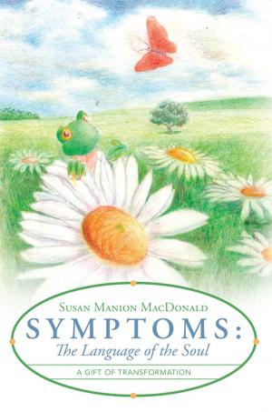 Cover of the book Symptoms: the Language of the Soul by Renée Cavallaro MSS LCSW, Alice E. Richman  Psy. D