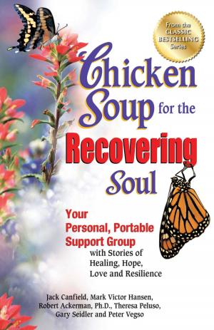 Cover of the book Chicken Soup for the Recovering Soul by Jack Canfield, Mark Victor Hansen