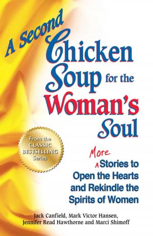 Cover of the book A Second Chicken Soup for the Woman's Soul by Jack Canfield, Mark Victor Hansen, Amy Newmark