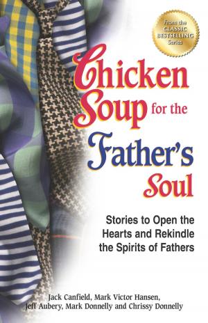 Cover of the book Chicken Soup for the Father's Soul by Amy Newmark