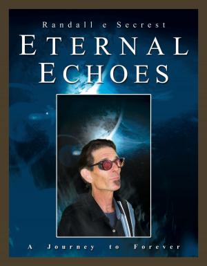 Cover of the book Eternal Echoes by Richard G. Lazar, PhD