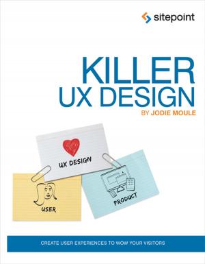 Cover of the book Killer UX Design by Shaumik Daityari