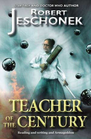 Cover of the book Teacher of the Century by Robert Jeschonek