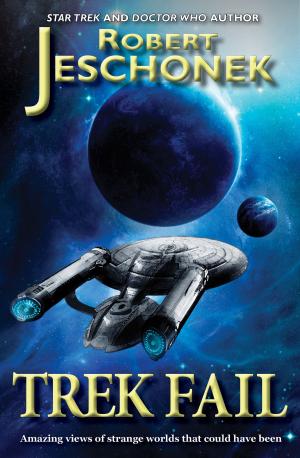 Cover of the book Trek Fail! by Robert Jeschonek