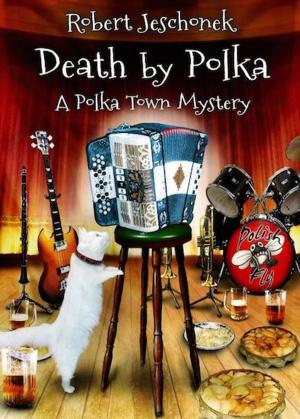 Cover of the book Death by Polka by Robert Jeschonek