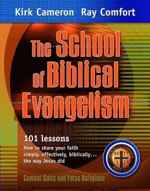 Cover of the book The School of Biblical Evangelism by Roberts Liardon, Olly Goldenberg