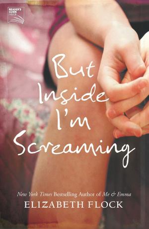 Cover of the book But Inside I'm Screaming by Anna Todd