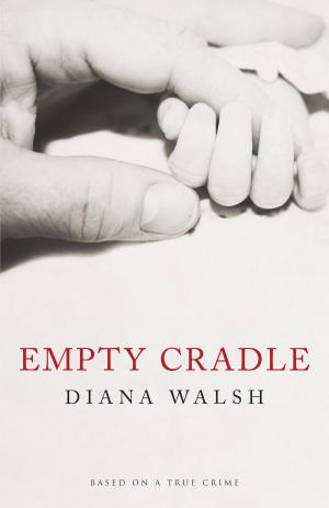 Cover of the book Empty Cradle by Mazo de la Roche, Heather Kirk