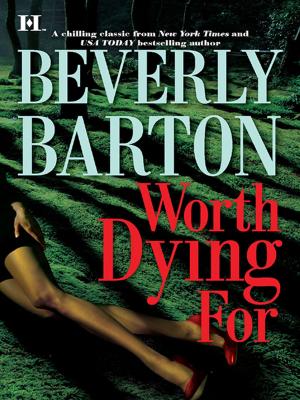 Cover of the book Worth Dying For by Diana Palmer