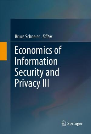 Cover of the book Economics of Information Security and Privacy III by Sanjay Datta, Bhavani Shankar Kodali, Scott Segal