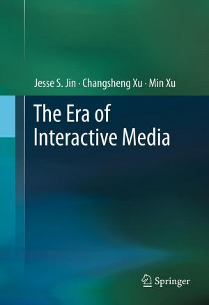 Cover of the book The Era of Interactive Media by Douglas J. Rhee, Kathryn A. Colby, Lucia Sobrin, Christopher J. Rapuano