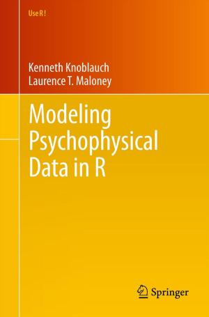 Cover of the book Modeling Psychophysical Data in R by Gopal B. Saha