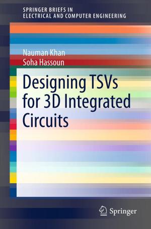 Cover of the book Designing TSVs for 3D Integrated Circuits by Maria Vanina Martinez, Cristian Molinaro, V.S. Subrahmanian, Leila Amgoud