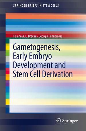 Book cover of Gametogenesis, Early Embryo Development and Stem Cell Derivation