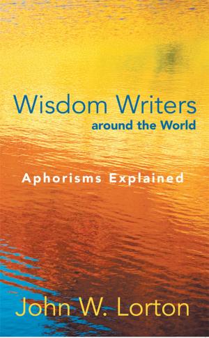 Cover of the book Wisdom Writers Around the World by Linda Haynes, Pritchard Leonard