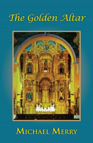 Cover of the book The Golden Altar by Dra. María Esther Barradas Alarcón