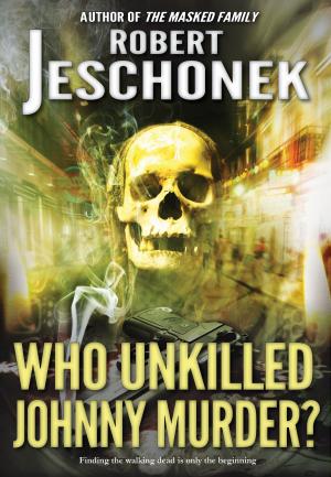 Book cover of Who Unkilled Johnny Murder?