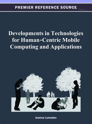 Cover of the book Developments in Technologies for Human-Centric Mobile Computing and Applications by Joseph B. Adeyeri