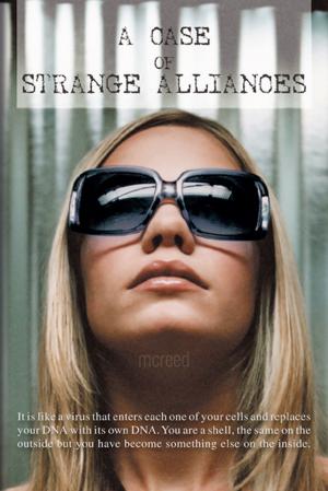 Cover of the book A Case of Strange Alliances by Rebecca L. Masker