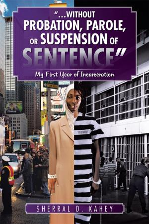 Cover of the book “…Without Probation, Parole, or Suspension of Sentence” by Dmitry Berger