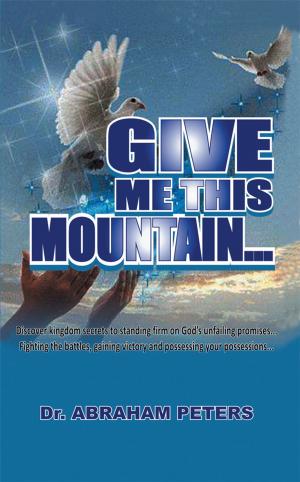 Cover of the book Give Me This Mountain... by LATTICE BOYKIN MCKOY