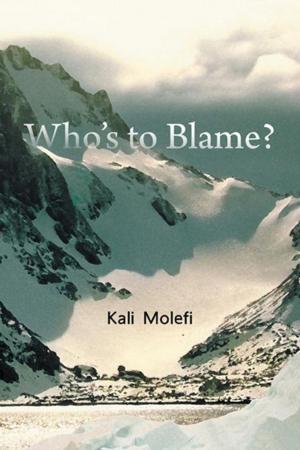 Cover of the book Who’S to Blame? by Selvin Virula