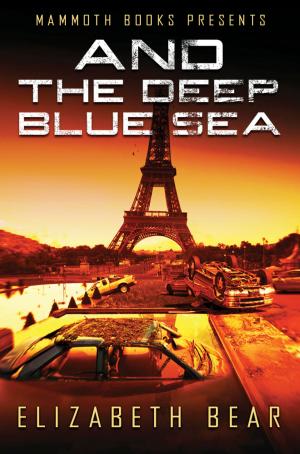 Cover of the book Mammoth Books presents And the Deep Blue Sea by John Timperley