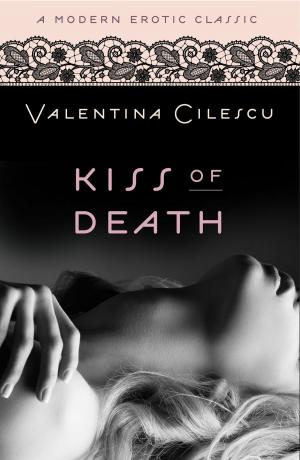 bigCover of the book Kiss of Death (Modern Erotic Classics) by 
