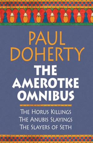 Cover of the book The Amerotke Omnibus by Patricia Shaw