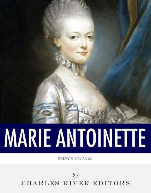 Cover of the book French Legends: The Life and Legacy of Marie Antoinette by G.K. Chesterton