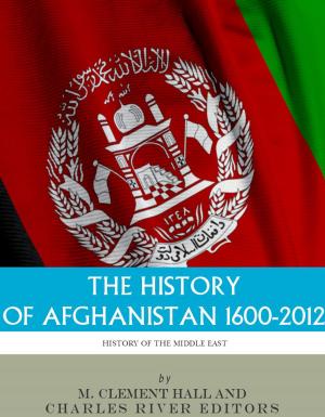 Book cover of The History of Afghanistan, 1600-2012