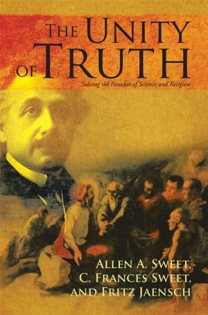 Cover of the book The Unity of Truth by Frank K. Myers Jr.