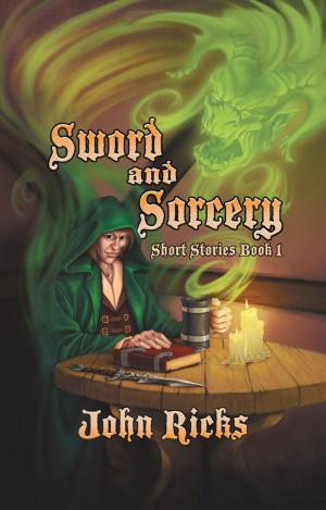 Cover of the book Sword and Sorcery by Ben D. Mahaffey