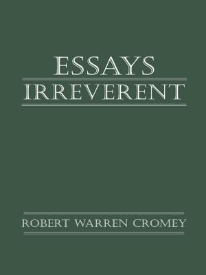 Cover of the book Essays Irreverent by John Reddie