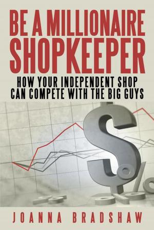 Cover of the book Be a Millionaire Shopkeeper by Judy Williams