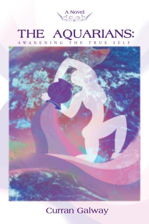 Book cover of The Aquarians: Awakening the True Self