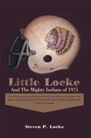 Cover of the book Little Locke and the Mighty Indians of 1975 by Tope Babalola