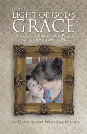 Cover of the book In the Light of God's Grace by B. J. Chatfield