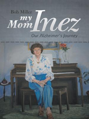Cover of the book My Mom Inez by Jane Pierce