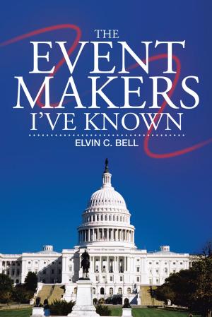 Cover of the book The Event Makers I’Ve Known by W. Thomas Love
